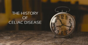the history of celiac disease